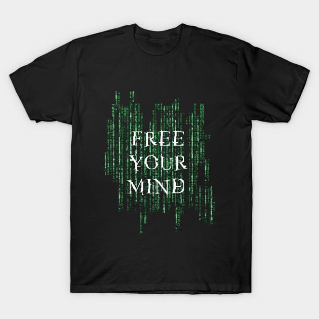 Free your mind - Matrix T-Shirt by Finito_Briganti